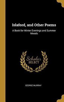 Islaford, and Other Poems