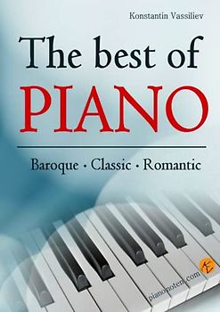 The best of piano - Baroque Classic Romantic, favorite piano music.: Composed by: Bach, Mozart, Beethoven, Mendelssohn, Grieg, Satie, Chopin, Albéniz, ... Schubert, Offenbach, Tchaikovsky and more