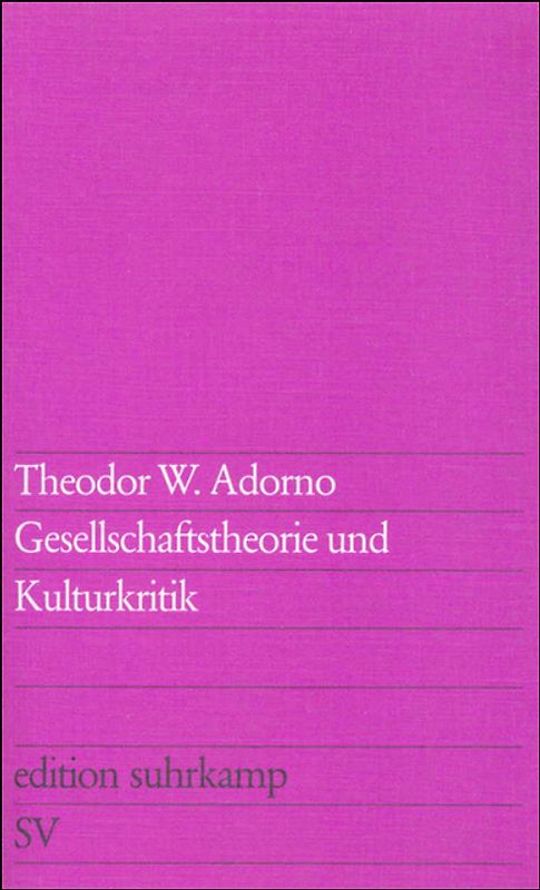 Gesellschaftstheorie und Kulturkritik