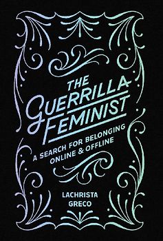 The Guerrilla Feminist