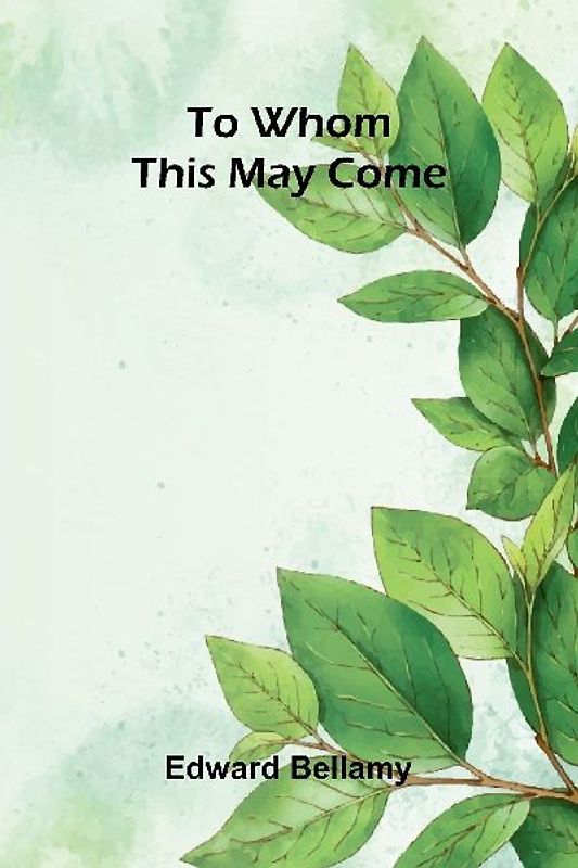 To Whom This May Come