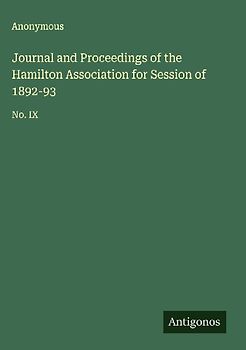 Journal and Proceedings of the Hamilton Association for Session of 1892-93