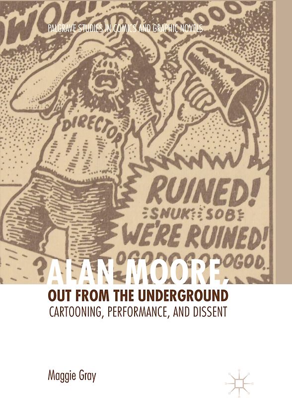 Alan Moore, Out from the Underground