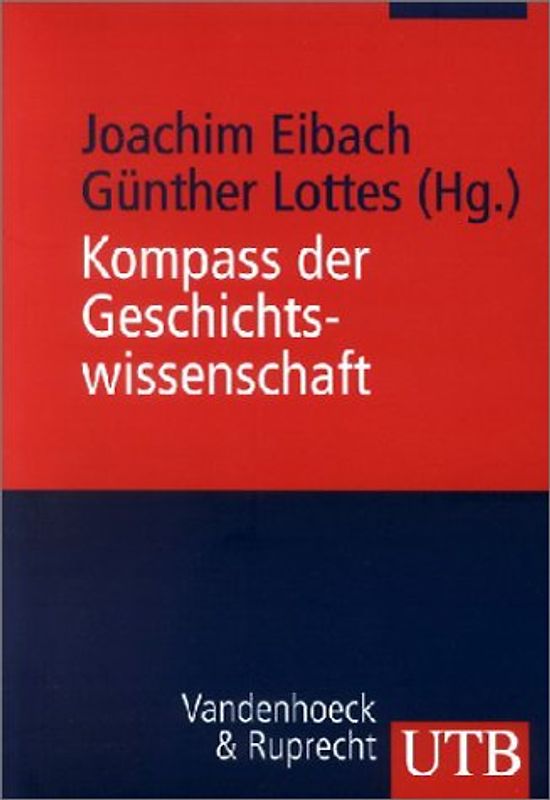 Kompass der Geschichtswissenschaft