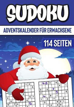 Sudoku Adventskalender: Das Rätsel Adventskalender Buch für Erwachsene mit Sudokus von leicht bis schwer + Bonus Weihnachtslabyrinthe. Weihnachtskalender.