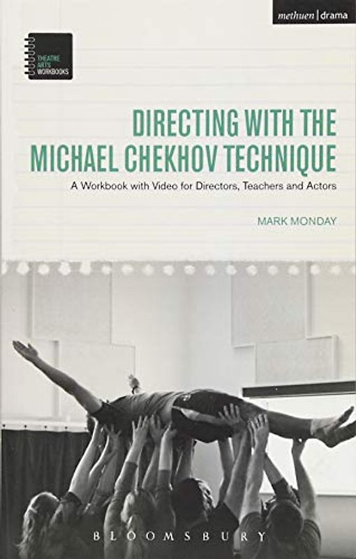 Directing with the Michael Chekhov Technique