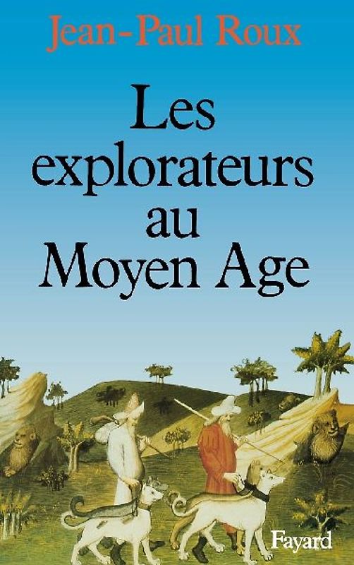 Les Explorateurs au Moyen Age