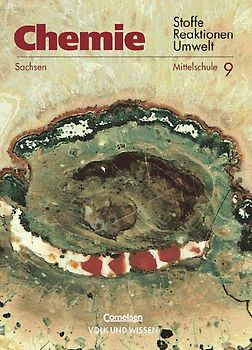 Chemie: Stoffe - Reaktionen - Umwelt. Sekundarstufe I. Mittelschule Sachsen / 9. Schuljahr - Schülerbuch