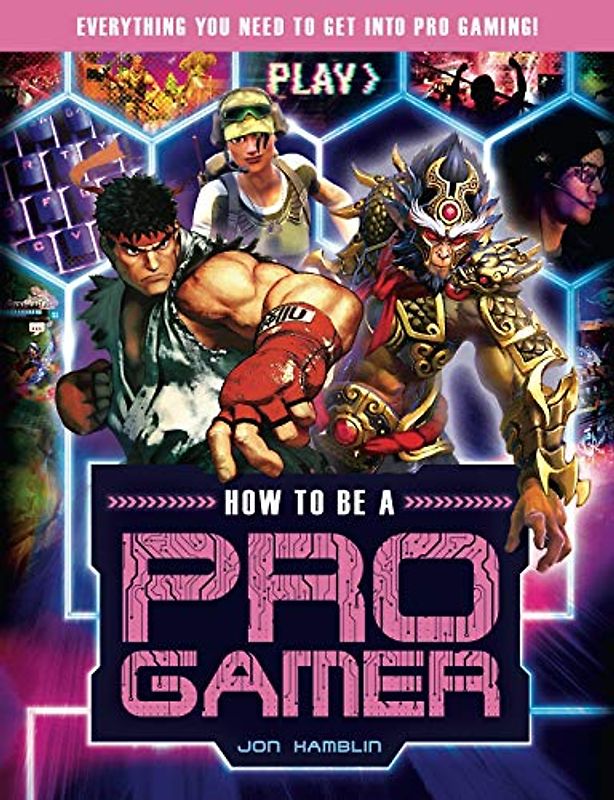 How to Be a Pro Gamer: Everything You Need to Get Into Pro Gaming!