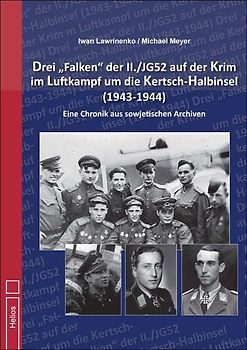 Drei „Falken" der II./JG52 auf der Krim im Luftkampf um die Kertsch-Halbinsel 1943-1944“