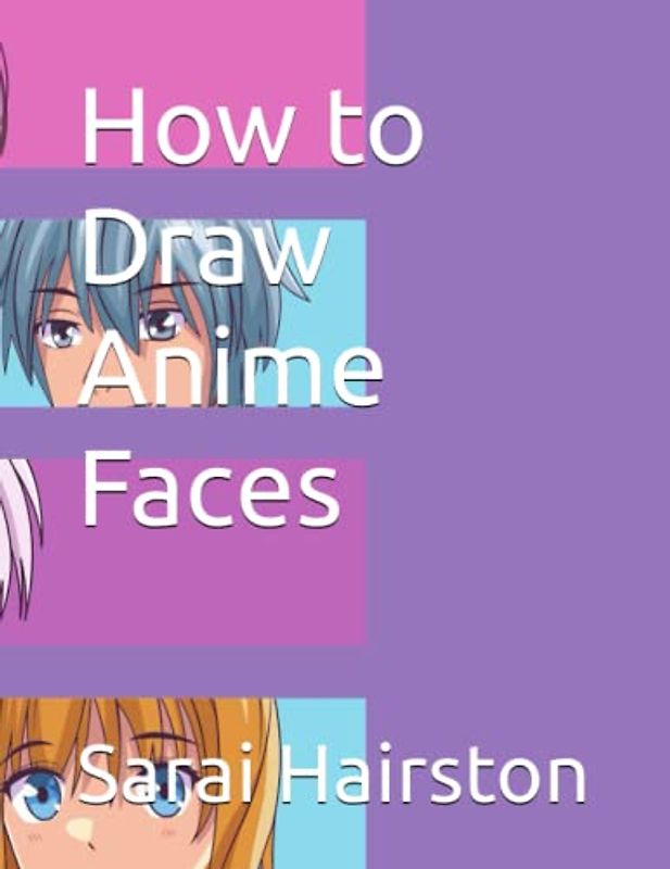 How to Draw Anime Faces