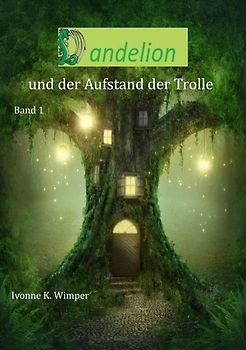 Dandelion und der Aufstand der Trolle