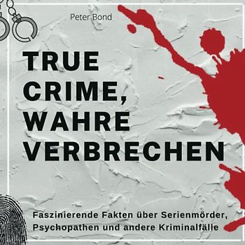 True crime, wahre Verbrechen