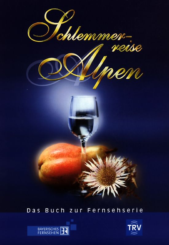 Schlemmerreise Alpen