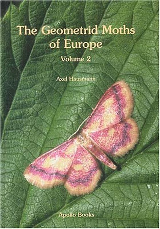 The Geometrid Moths of Europe, Volume 2: Sterrhinae - Hausmann, Axel