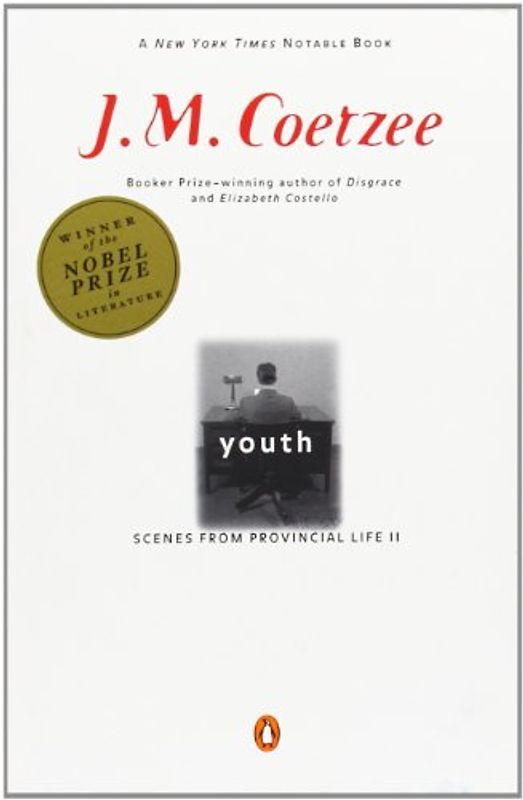 Youth: Scenes from Provincial Life II - J. M. Coetzee