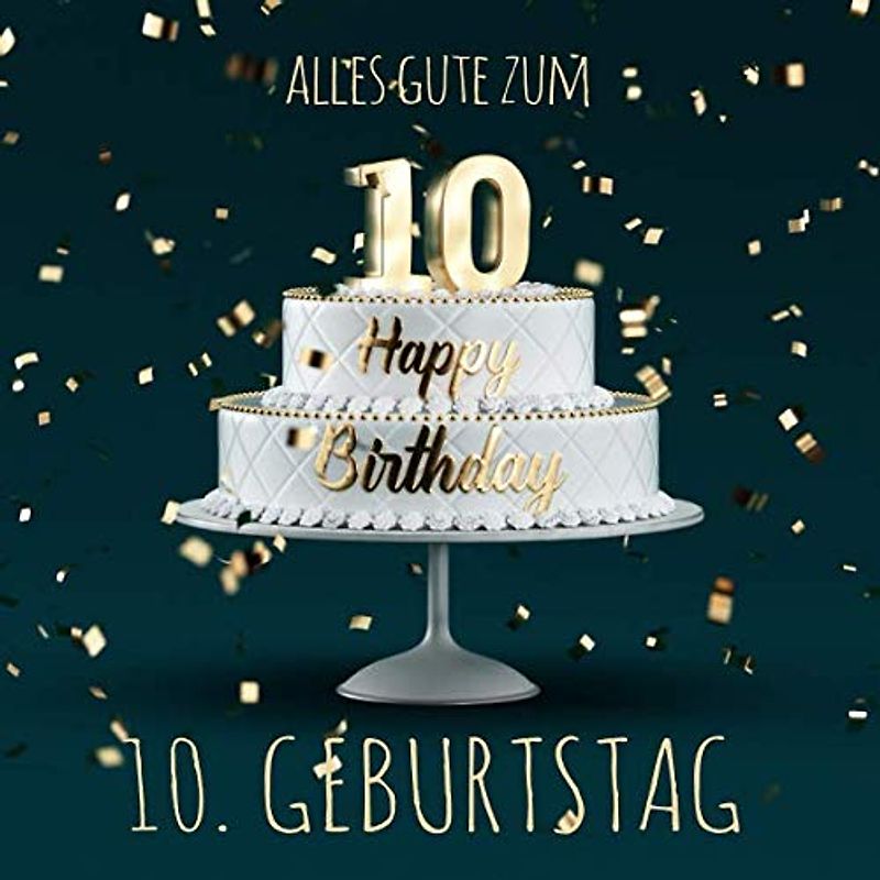 Alles Gute zum 10. Geburtstag: Gästebuch zum Eintragen mit 110 Seiten