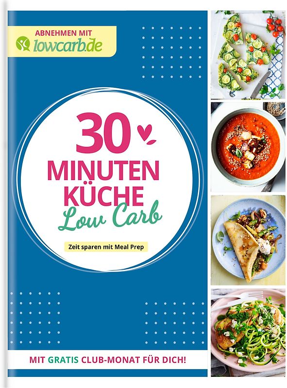 LOW CARB in 30 Minuten