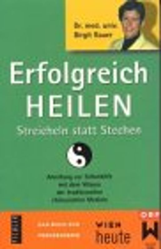 Erfolgreich Heilen I