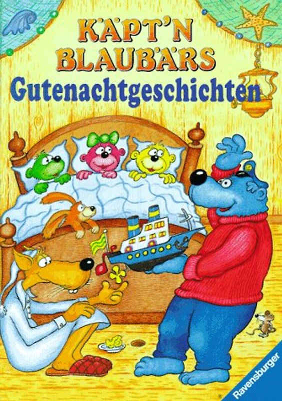 Käpt'n Blaubärs Gutenachtgeschichten. Mit neuer Rechtschreibung