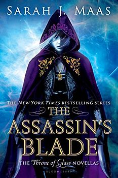 The Assassin's Blade: The Throne of Glass Novellas 1-5 - Sarah J. Maas [Paperback]