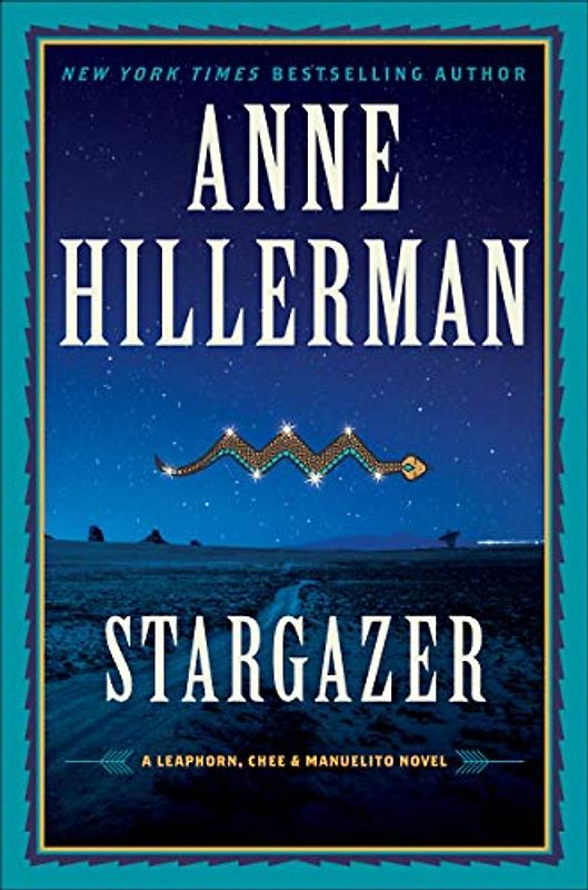 Stargazer: A Leaphorn, Chee & Manuelito Novel (A Leaphorn, Chee & Manuelito Novel, 6, Band 6)