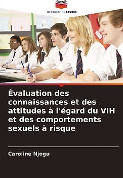 Évaluation des connaissances et des attitudes à l'égard du VIH et des comportements sexuels à risque