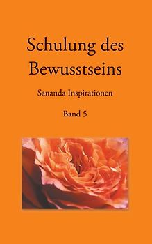 Schulung des Bewusstseins - Sananda Inspirationen