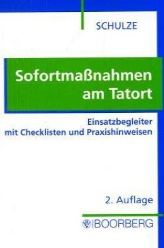 Sofortmassnahmen am Tatort