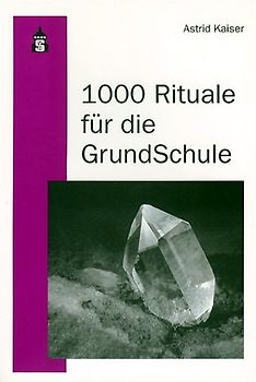 1000 Rituale für die Grundschule