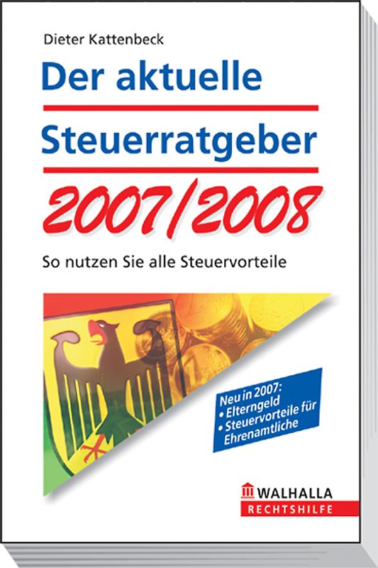 Der aktuelle Steuerratgeber 2007/2008