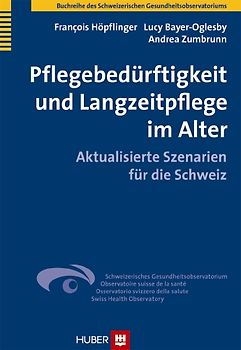 Pflegebedürftigkeit und Langzeitpflege im Alter