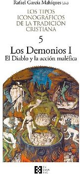 Los demonios I : el diablo y la acción maléfica