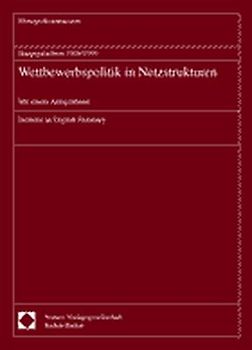 Hauptgutachten 1998/1999 - Wettbewerbspolitik in Netzstrukturen