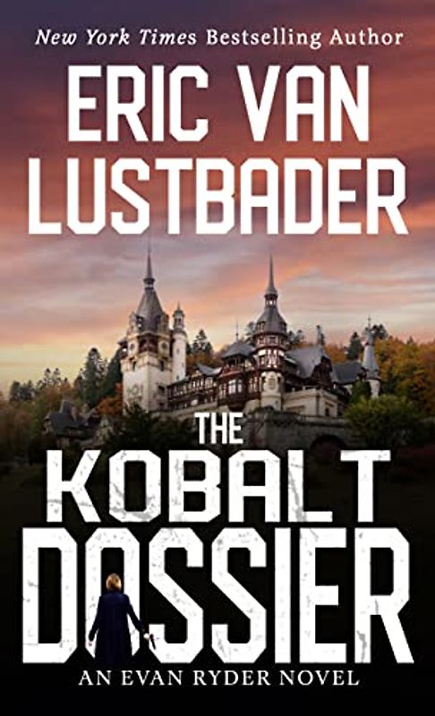 The Kobalt Dossier (An Evan Ryder Novel)