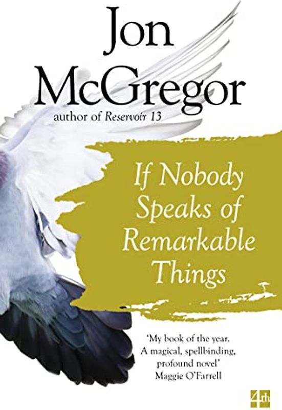 If Nobody Speaks of Remarkable Things