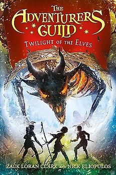 The Adventurers Guild: Twilight of the Elves (The Adventurers Guild, 2)
