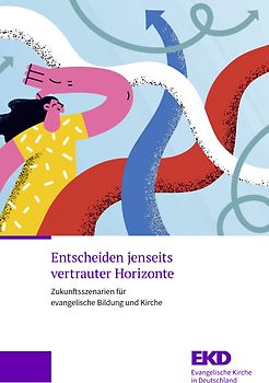 Entscheiden jenseits vertrauter Horizonte