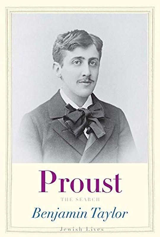 Proust: The Search (Jewish Lives)