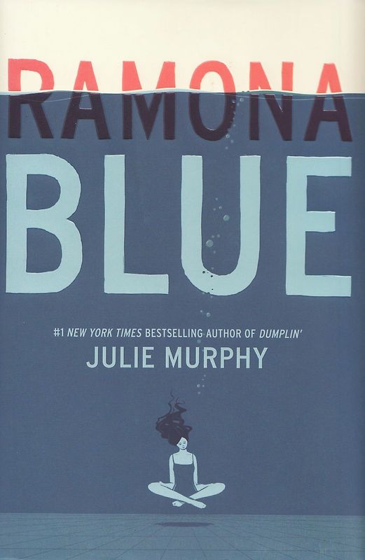 Ramona Blue - Julie Murphy [Hardcover]