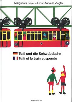 Tuffi und die Schwebebahn deutsch/französisch