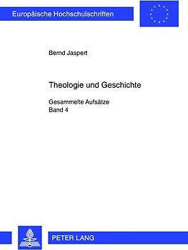 Theologie und Geschichte