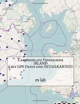 Campingplatz Verzeichnis IRLAND ( mit GPS Daten und DETAILKARTEN)