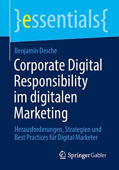 Corporate Digital Responsibility im digitalen Marketing
