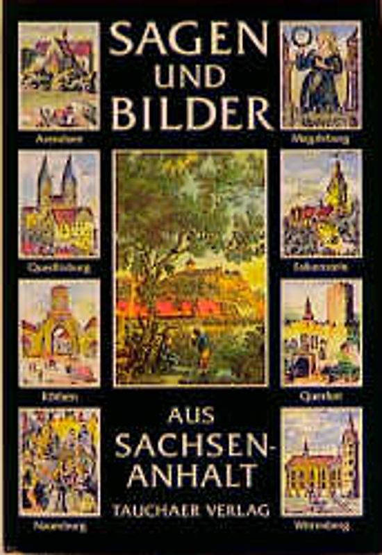 Sagen und Bilder aus Sachsen-Anhalt