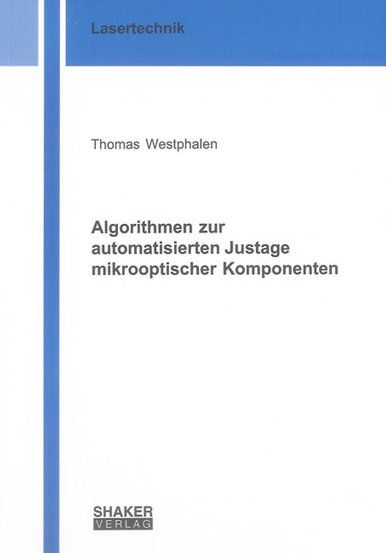Algorithmen zur automatisierten Justage mikrooptischer Komponenten