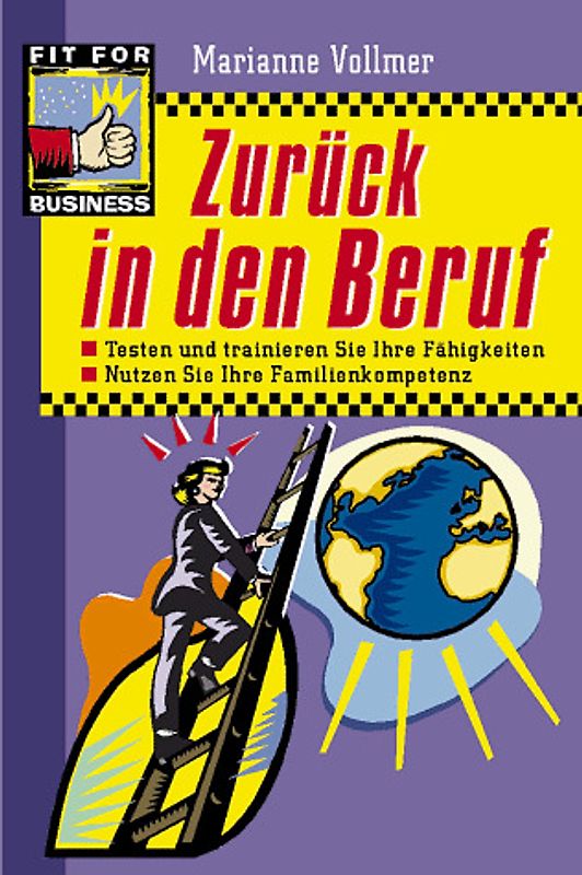 Zurück in den Beruf. Testen und trainieren Sie Ihre Fähigkeiten, nutzen Sie Ihre Familienkompetenz