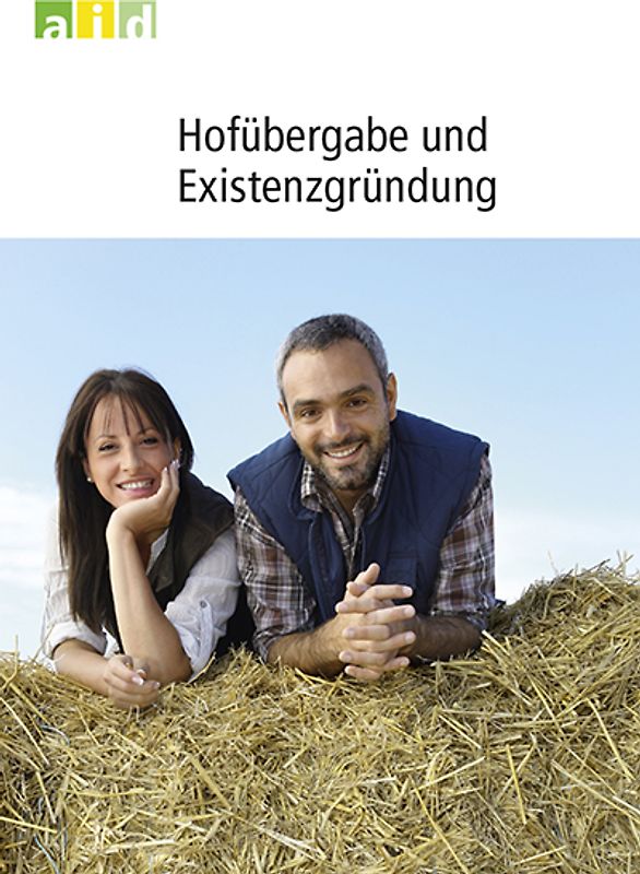 Hofübergabe und Existenzgründung