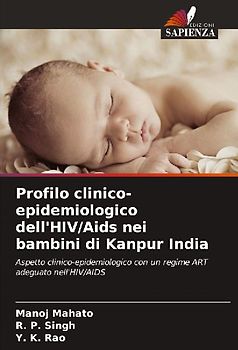 Profilo clinico-epidemiologico dell'HIV/Aids nei bambini di Kanpur India