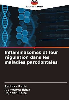 Inflammasomes et leur régulation dans les maladies parodontales